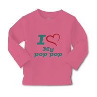 Baby Clothes I Love My Pop Pop Grandfather Grandpa Boy & Girl Clothes Cotton - Cute Rascals
