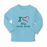 Baby Clothes I Love My Pop Pop Grandfather Grandpa Boy & Girl Clothes Cotton - Cute Rascals