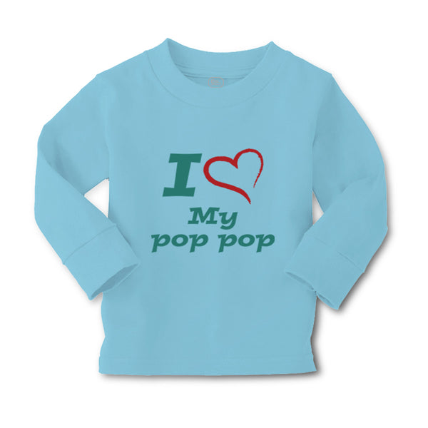 Baby Clothes I Love My Pop Pop Grandfather Grandpa Boy & Girl Clothes Cotton - Cute Rascals