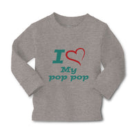 Baby Clothes I Love My Pop Pop Grandfather Grandpa Boy & Girl Clothes Cotton - Cute Rascals