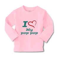 Baby Clothes I Love My Pop Pop Grandfather Grandpa Boy & Girl Clothes Cotton - Cute Rascals