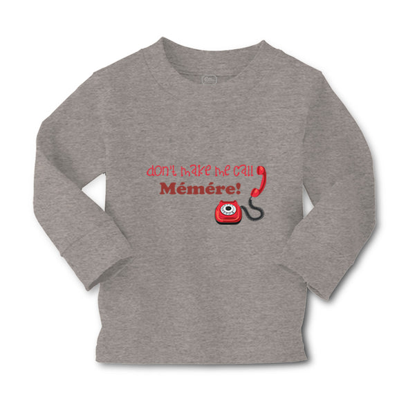 Baby Clothes Don'T Make Me Call Memere Grandmother Grandma Boy & Girl Clothes - Cute Rascals