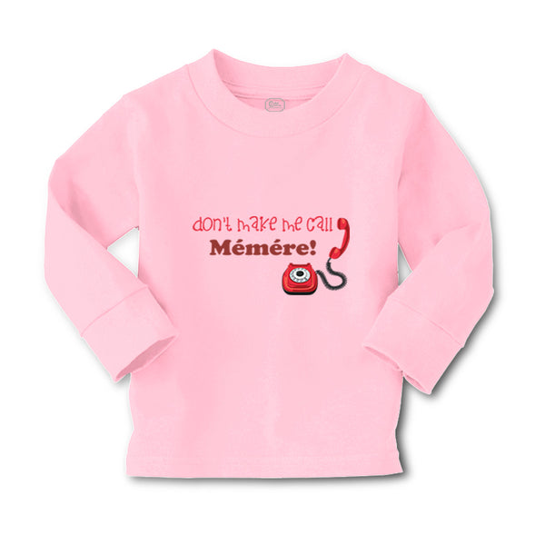 Baby Clothes Don'T Make Me Call Memere Grandmother Grandma Boy & Girl Clothes - Cute Rascals