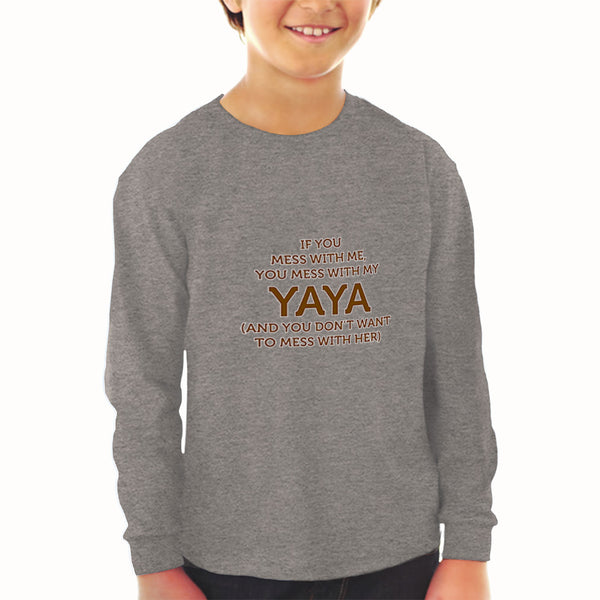 Baby Clothes If You Mess with Me You Mess with My Yaya Boy & Girl Clothes Cotton - Cute Rascals