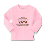 Baby Clothes If You Mess with Me You Mess with My Yaya Boy & Girl Clothes Cotton - Cute Rascals
