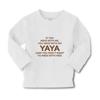 Baby Clothes If You Mess with Me You Mess with My Yaya Boy & Girl Clothes Cotton - Cute Rascals
