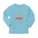 Baby Clothes If You Mess with Me You Mess with My Papa Dad Father's Day Cotton - Cute Rascals