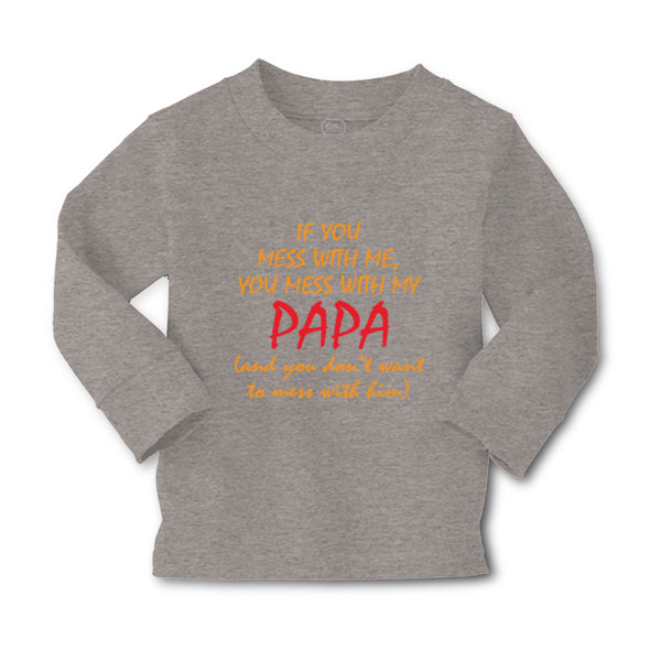 Baby Clothes If You Mess with Me You Mess with My Papa Dad Father's Day Cotton - Cute Rascals