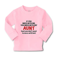 Baby Clothes If You Mess with Me You Mess with My Auntie Aunt Funny Style A - Cute Rascals