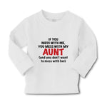 Baby Clothes If You Mess with Me You Mess with My Auntie Aunt Funny Style A - Cute Rascals