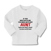 Baby Clothes If You Mess with Me You Mess with My Auntie Aunt Funny Style A - Cute Rascals