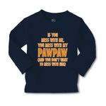 Baby Clothes If You Mess with Me You Mess with My Pawpaw Dad Father's Day Cotton - Cute Rascals