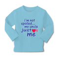 Baby Clothes I'M Not Spoiled My Uncle Just Loves Me Boy & Girl Clothes Cotton