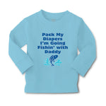 Baby Clothes Pack My Diapers I'M Going Fishing with Daddy Dad Father's Day - Cute Rascals