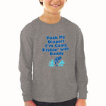 Baby Clothes Pack My Diapers I'M Going Fishing with Daddy Dad Father's Day - Cute Rascals