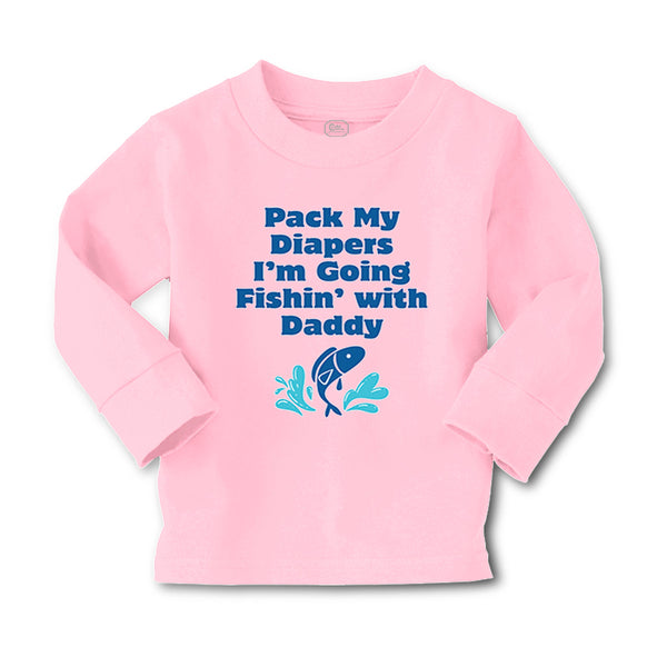 Baby Clothes Pack My Diapers I'M Going Fishing with Daddy Dad Father's Day - Cute Rascals