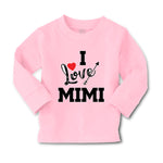 Baby Clothes I Love Mimi Grandma Grandmother Boy & Girl Clothes Cotton - Cute Rascals