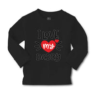 Baby Clothes I Heart My Daddy Love Dad Father's Day B Boy & Girl Clothes Cotton - Cute Rascals