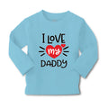 Baby Clothes I Heart My Daddy Love Dad Father's Day B Boy & Girl Clothes Cotton