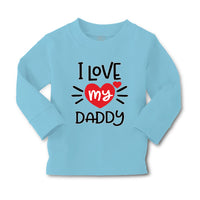 Baby Clothes I Heart My Daddy Love Dad Father's Day B Boy & Girl Clothes Cotton - Cute Rascals