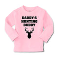 Baby Clothes Daddy's Hunting Buddy Dad Father's Day Boy & Girl Clothes Cotton