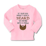 Baby Clothes If Your Dad Doesn'T Have A Beard Have 2 Moms Funny Style B Cotton - Cute Rascals