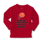 Baby Clothes Born Shoot Hoops with Daddy Basketball Dad Father's Day Cotton - Cute Rascals