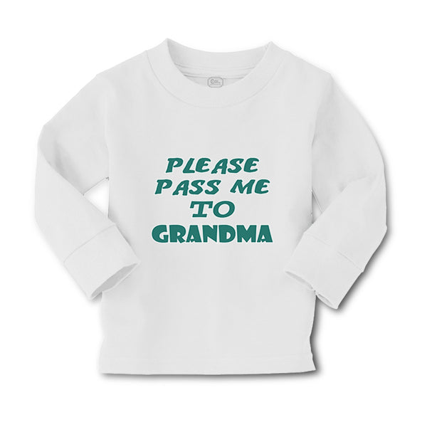 Baby Clothes Please Pass Me to Grandma B Grandmother Boy & Girl Clothes Cotton - Cute Rascals