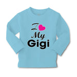 Baby Clothes I Love My Gigi Grandmother Grandma Boy & Girl Clothes Cotton - Cute Rascals