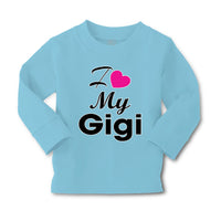 Baby Clothes I Love My Gigi Grandmother Grandma Boy & Girl Clothes Cotton - Cute Rascals