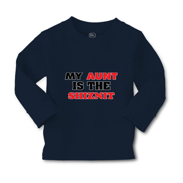 Baby Clothes My Aunt Is The Shiznit Auntie Funny Style F Boy & Girl Clothes - Cute Rascals