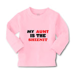 Baby Clothes My Aunt Is The Shiznit Auntie Funny Style F Boy & Girl Clothes - Cute Rascals