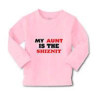 Baby Clothes My Aunt Is The Shiznit Auntie Funny Style F Boy & Girl Clothes - Cute Rascals