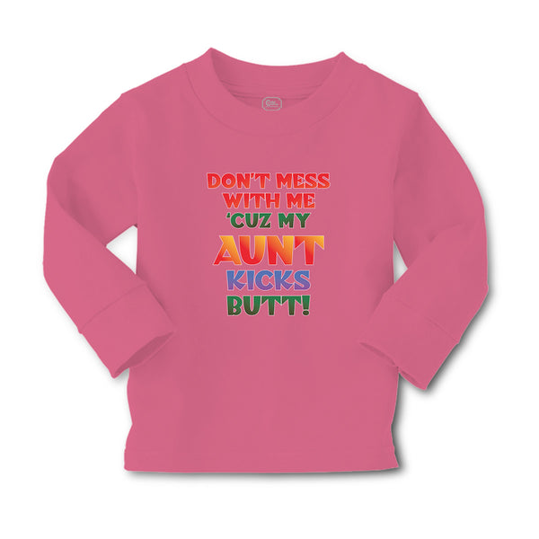 Baby Clothes Don'T Mess with Me 'Cuz My Aunt Kicks Butt! Boy & Girl Clothes - Cute Rascals