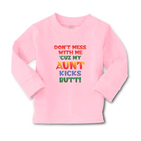 Baby Clothes Don'T Mess with Me 'Cuz My Aunt Kicks Butt! Boy & Girl Clothes - Cute Rascals