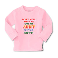 Baby Clothes Don'T Mess with Me 'Cuz My Aunt Kicks Butt! Boy & Girl Clothes - Cute Rascals