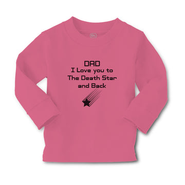 Baby Clothes Dad I Love You to The Death Star and Back Boy & Girl Clothes Cotton