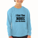 Baby Clothes I Got The Moves like My Daddy Boy & Girl Clothes Cotton - Cute Rascals