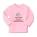 Baby Clothes I Have The Best Meemaw Ever Boy & Girl Clothes Cotton - Cute Rascals