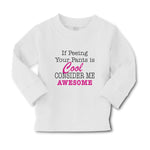 Baby Clothes If Peeing Your Pants Is Cool Consider Me Awesome Boy & Girl Clothes - Cute Rascals