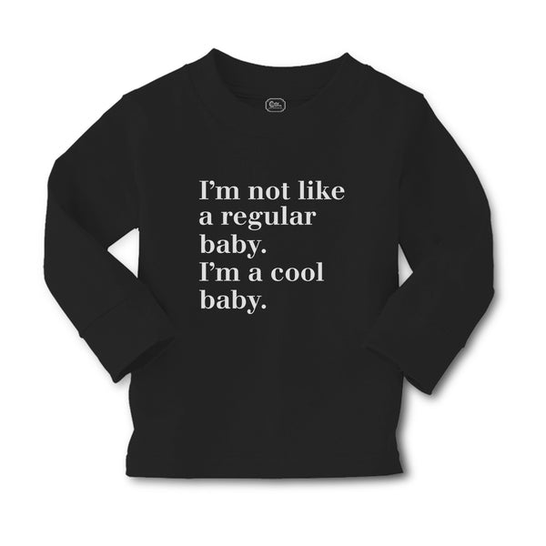 Baby Clothes I'M Not like A Regular Baby. I'M A Cool Baby. Boy & Girl Clothes - Cute Rascals