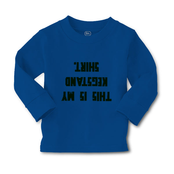 Baby Clothes This Is My Kegstand Shirt Funny Humor Gag Style D Cotton - Cute Rascals