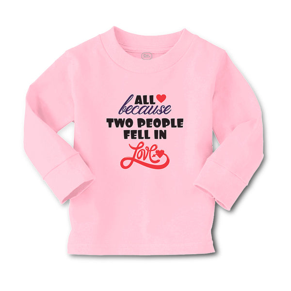 Baby Clothes All Because 2 People Fell in Love Boy & Girl Clothes Cotton - Cute Rascals