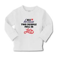 Baby Clothes All Because 2 People Fell in Love Boy & Girl Clothes Cotton - Cute Rascals