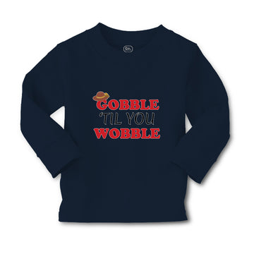 Baby Clothes Gobble 'til You Wobble Boy & Girl Clothes Cotton