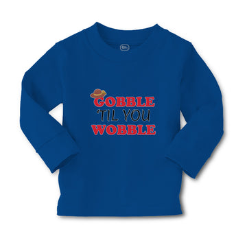Baby Clothes Gobble 'til You Wobble Boy & Girl Clothes Cotton