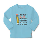 Baby Clothes Men Take Notes! I'M Always Getting Picked up by Women Cotton - Cute Rascals