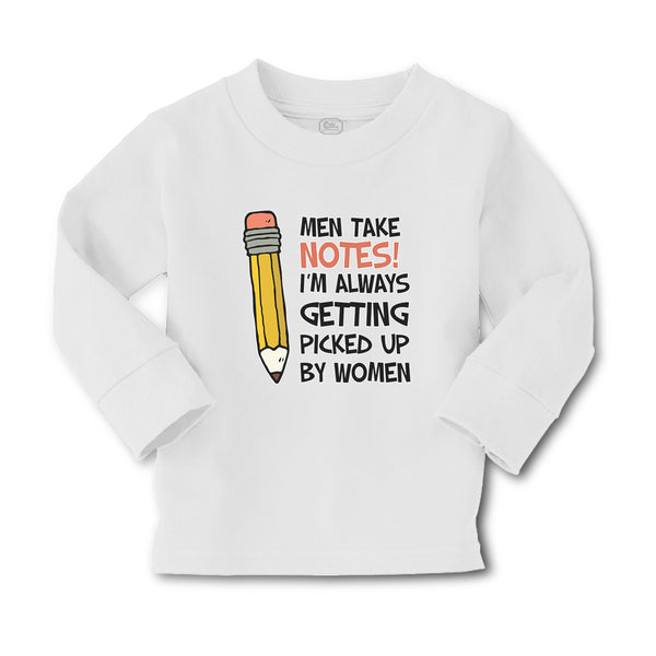 Baby Clothes Men Take Notes! I'M Always Getting Picked up by Women Cotton - Cute Rascals