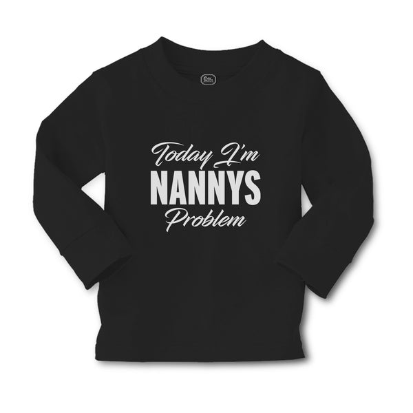 Baby Clothes Today I'M Nanny's Problem Boy & Girl Clothes Cotton - Cute Rascals