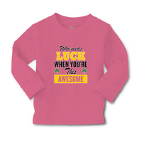 Baby Clothes Who Needs Luck When You'Re This Awesome Boy & Girl Clothes Cotton - Cute Rascals